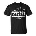 With The Dachshund Hunting Dog Goes Teckel Dog Training T-Shirt