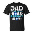 Dad Of The Boss Birthday Boy Baby Decor Family Matching T-Shirt