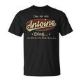 Das Ist Ein Antoine Ding Das Würdest Du Nicht Verstehen Antoine Name T-Shirt