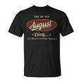 Das Ist Ein August Ding Das Würdest Du Nicht Verstehen August Name T-Shirt