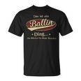 Das Ist Ein Ballin Ding Das Würdest Du Nicht Verstehen Ballin Name T-Shirt