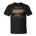 Das Ist Ein Boehm Ding Das Würdest Du Nicht Verstehen Boehm Name T-Shirt