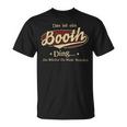 Das Ist Ein Booth Ding Das Würdest Du Nicht Verstehen Booth Name T-Shirt