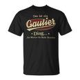 Das Ist Ein Gautier Ding Das Würdest Du Nicht Verstehen Gautier Name T-Shirt