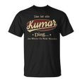 Das Ist Ein Kumar Ding Das Würdest Du Nicht Verstehen Kumar Name T-Shirt