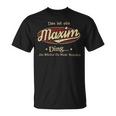 Das Ist Ein Maxim Ding Das Würdest Du Nicht Verstehen Maxim Name T-Shirt