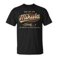 Das Ist Ein Mikula Ding Das Würdest Du Nicht Verstehen Mikula Name T-Shirt