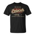 Das Ist Ein Polacek Ding Das Würdest Du Nicht Verstehen Polacek Name T-Shirt