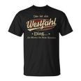 Das Ist Ein Westfahl Ding Das Würdest Du Nicht Verstehen Westfahl Name T-Shirt