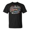 Día Internacional De La 2025 8 De Marzo Flores Tipografía Camiseta unisex
