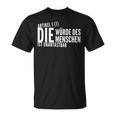 Die Würde Des Menschen Ist Unantastbar Gegen Rechts T-Shirt