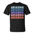 Divertido Regalo Nombre Ariadna Personalizado Primer Nombre Camiseta unisex