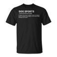 Dog Sports Defintion Dog Agility Owner T-Shirt