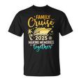 Family Cruise 2025 Family Matching Cruiseacation Matching Camiseta unisex