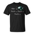 Here Fischi As A For Anglers T-Shirt