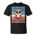 Guck Mich Nicht In Diesem Ton An Lustigerogel Spruch T-Shirt