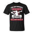 For Handball Born Forced To School Girls T-Shirt