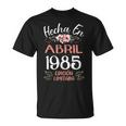 Hecha En Abril 1985 Regalo 40 Años Cumpleaños Camiseta unisex