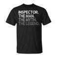Hombre Regalo Inspector La Leyenda Del Mito Del Hombre Camiseta unisex