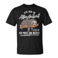 Ich Bin In Altersteilzeit 2025 T-Shirt