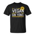 Ich Binegan Ich Trinke Gin Tonic X Lecker Gin T-Shirt