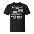 Ich Mache Church Tech Für Wunder Ask Jesus Christian T-Shirt