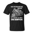 Ich Schnarche Nicht Ich Träume Ich Wäre Eine Dampf Lok T-Shirt