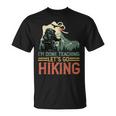 I'm Done Teaching Let's Go Hiking Teacher Camping Lover T-Shirt