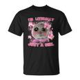 I'm Literally Just A Girl Sad Hamster Meme T-Shirt