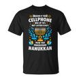 Imagine Your Cellphone Was At 10 But Lasted 8 Days Hanukkah T-Shirt