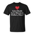 J'aimeraiment Les Bitcoins Et Les Dollars D'accord Trading Amusant T-Shirt