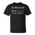 Je Suis Un Réflexe D'être Patient T-Shirt