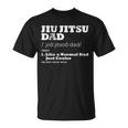 Jiu Jitsu Dad Like A Normal Dad Just Cooler Camiseta unisex