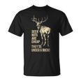 Les Noix De Cerf Sont Bon Marché Elles Sont Sous Une Chasse T-Shirt