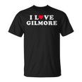 I Love Gilmore Matching Girlfriend & Boyfriend Gilmore Name T-Shirt