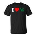 I Love Weed Camiseta unisex