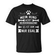 Mein Hund Hört Hervorragend Lustiger Hundehalter Spruch T-Shirt
