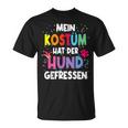 Mein Kostüm Hat Der Hund Gefressen For Carnival T-Shirt