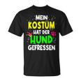 Mein Kostüm Hat Der Hund Gefressen For Carnival S T-Shirt