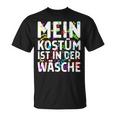 Mein Kostüm Ist In Der Wäsche Costume Heroes Der Kindheit T-Shirt