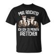 Mir Reichts Ich Geh Zu Mein Fretchen Lovers T-Shirt