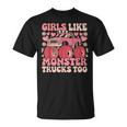Monster Truck Girls Girls Like Monster Trucks Too Pink T-Shirt