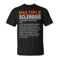 Multiple Sclerosis Awareness Ms Definition Warrior Support Camiseta unisex