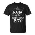 Nana Of The Birthday Boy Cool Matching Family B-Day T-Shirt