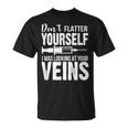 Neous Flattez Pas Je Regardaisoseines Infirmières Aux Urgences T-Shirt