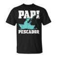 Papi Pescador Barco Papa Jubilacion Pez Pesca Hombre Regalo Camiseta unisex