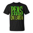 Peas On Earth Pea Lover Pun International Day Of Peace T-Shirt