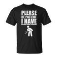 Please Be Patient I Have Irritable Bowel Syndrome IBS T-Shirt