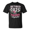 Retired 2025 Retirement For 2025 T-Shirt