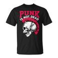 Rock And Roll Musik & Festival I Damen & Herren Punk Is Not Dead I Punker & Anarquía Para Punk Rock Small Camiseta unisex